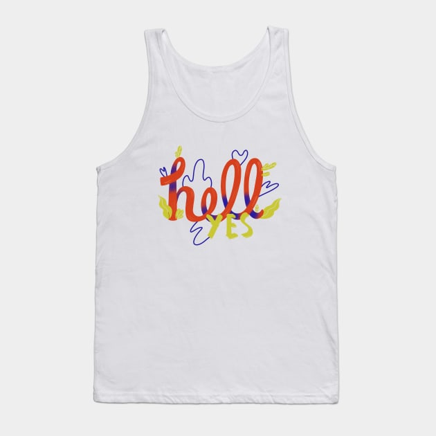 Hell Yes Tank Top by London Colin